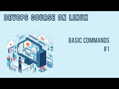 BASIC COMMANDS #1 | DEVOPS LINUX COURSE