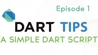 A Simple Dart Script - Dart Tips, Ep 1