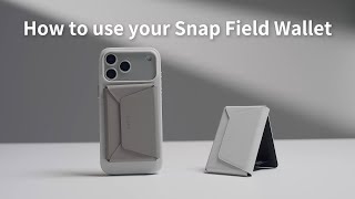 Official Guide: How to Use the Snap Field Wallet