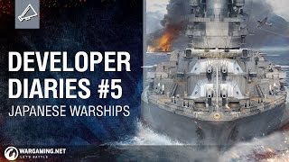 [Developer Diaries] Episode #5 - Japanese Warships