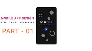Mobile app design - part -01 | Html css and javascript | Fronted Design | 2020