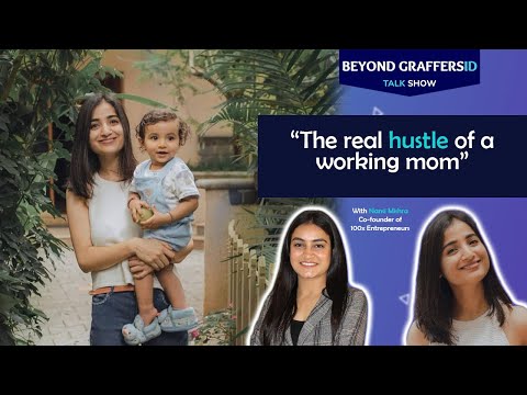 Beyond GraffersID | Ep.1 | with Nansi Mishra [ The real hustle of a working MOM ]