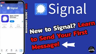 How to Send Your First Message on Signal – Beginner's Guide