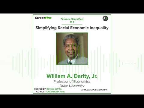 Finance Simplified EP 8: Simplifying Racial Economic Inequality with William Darity Jr. of Duke