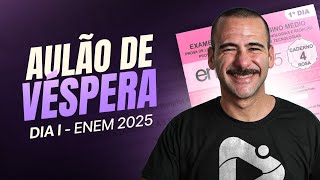 AULÃO DE VÉSPERA - DIA 1 - ENEM 2025 | Linguagens, Humanas e Redação