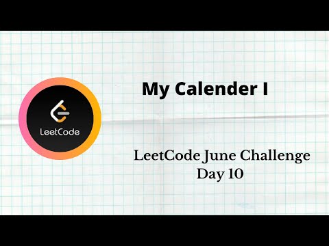 June Leetcode Challenge Day 10 |   My Calendar I