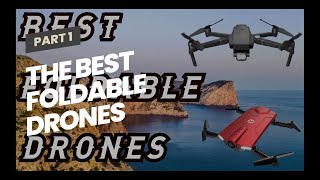 THE BEST FOLDABLE DRONES  FOLDABLE DRONES  BEST FOLDABLE DRONES  BEST DRONES  AFFORDABLE DRONES...