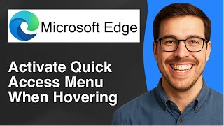 Activate quick access menu when hovering on images in Microsoft Edge [2025 Easy Guide]