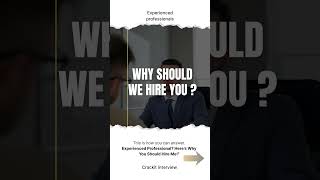 why should we hire you experienced ans#interview#interviewanswers#experience#why should we hire you