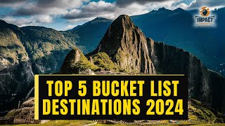 Top Bucket List Destinations Around the World | Bucket List Places You Must Visit
