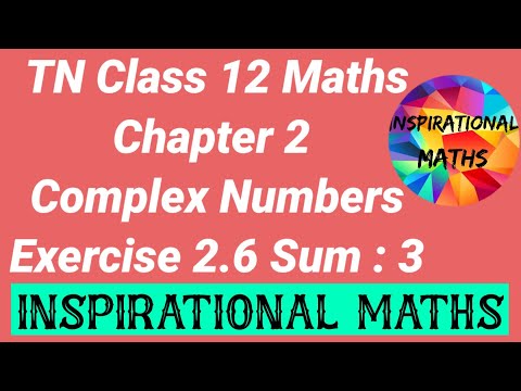 TN CLASS 12 MATHS CHAPTER 2 COMPLEX NUMBERS EXCERCISE 2.6 SUM 3