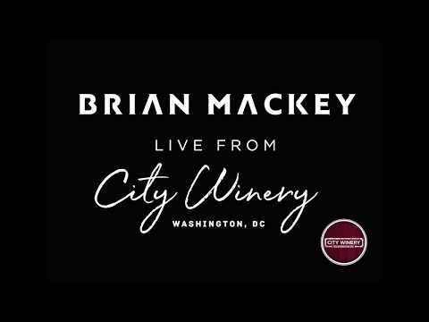 Brian Mackey - LIVE - City Winery, DC - "Florida" - Vol 1