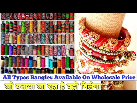 Wholesale Bangles And Bridal Chuda All Cosmetic And Jewellery Item wholesal  || Delhi Sadar Bazar ||