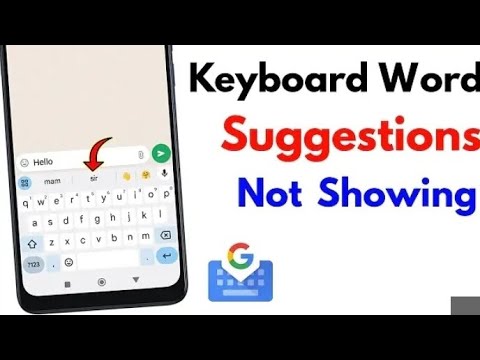 Keyboard Word Suggestions Not Showing || Word Suggestions Not Showing in Mobile