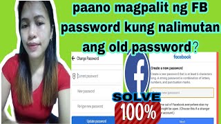 Paano magpalit ng fb password kung nakalimutan ang old password ？ how to change fb password