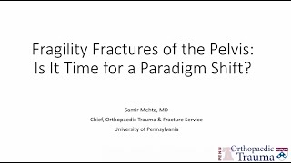 AOA Own the Bone: Sponsored CME Webinar: Fragility Fractures of the Pelvis