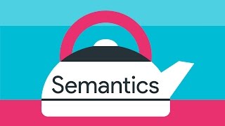 Why do semantics matter? -- #A11ycasts 08