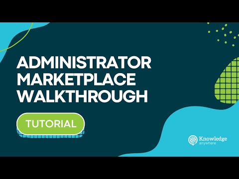 Knowledge Anywhere Administrator Marketplace & Integrations