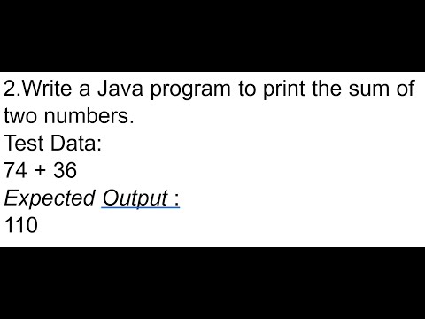 Java Programming: Calculate and Print the Sum of Two Numbers | Beginner's Guide with Test Data