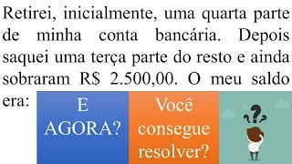 #Questão 6: Resolvi questão uma questão matadora em concursos. Raciocínio Lógico e Matemático.