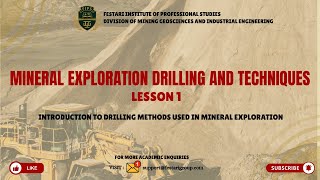 LESSON 1: INTRODUCTION TO DRILLING METHODS USED IN MINERAL EXPLORATION