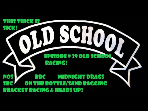 Old School Racing--This Trick is Sick Ep#29--Old footage Heads up , all out racing, & bracket Enjoy!