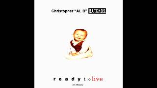 It Ministry | Ready to Live Album | Christopher “AL B” Batchos