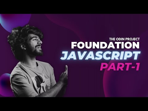 The Odin Project | JavaScript Foundation | Part - 1