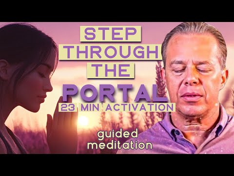 ⚡THIS MEDITATION IS A PORTAL TO YOUR NEXT LEVEL🌠23 Min to Activate Your Future Self  | Joe Dispenza