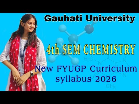 Gauhati University Chemistry 4th semester  FYUGP curriculum syllabus 2026