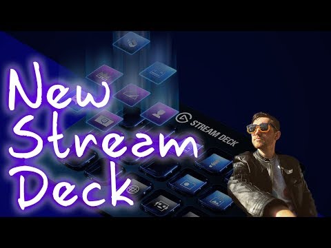 New Elgato Stream Deck - Improving my stream!
