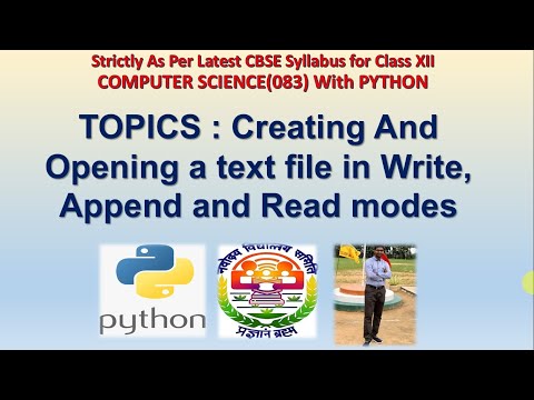 lecture 21: File Handling- Creating And Opening a text file in Write, Append and Read modes