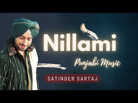 Nilami Kiti Ishq di Meher Maa | Latest Punjabi Song | Satinder Sartaaj