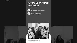 Future Workforce Evolution #shorts