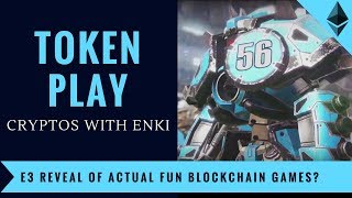 TokenPlay - E3 2018 - Reveal of Actual Fun Blockchain Games? | Crypto DApps