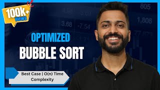 Optimized Bubble Sort | Best Case | O(n) Time Complexity | Sorting Algorithms |DAA