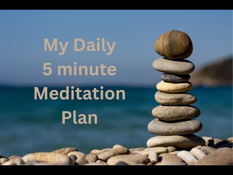 My Daily 5 Minute Meditation Plan