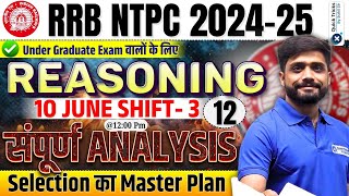 RRB NTPC 2024-25 | 10 June (Shift-3) | NTPC Reasoning Graduate Level Paper Analysis by Lakshay sir