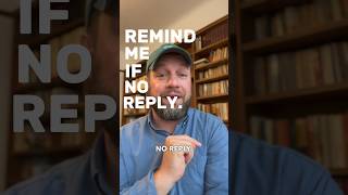 The email feature you didn’t know you needed: remind me if no reply. #email #gmail #emailtips