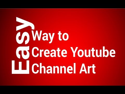 How to Create Youtube Channel Art / Cover page 2018