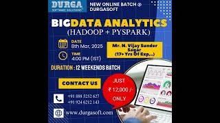 Big Data Analytics (Hadoop + PySpark) | New Online Batch from 8th March | @ DurgaSoft