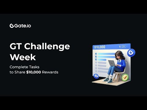 GT Challenge Week: Complete Tasks Trading, Share $10,000 New users & invite friends to share $4000