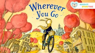📚 WHEREVER YOU GO - Kids Books Read Aloud
