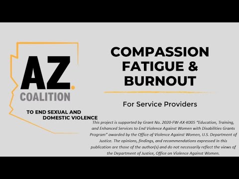 Compassion Fatigue and Burnout For Service Providers