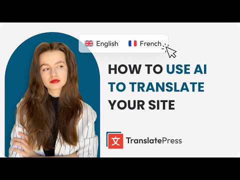 How to Translate Your WordPress Site with AI (No API Needed)