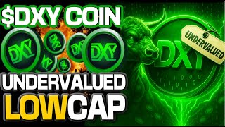 $DXY COIN ON ETHEREUM IS AN UNDERVALUED LOW CAP!!! BULLISH MEME COIN!!!