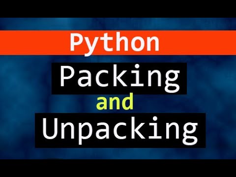 Packing and Unpacking in Python