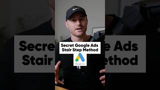 Secret Google Ads Stair Step Method