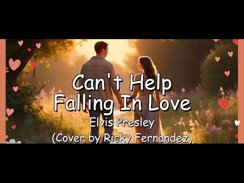 Can't Help Falling In Love - Elvis Presley  |Acoustic Cover | Ricky Udacion Fernandez |