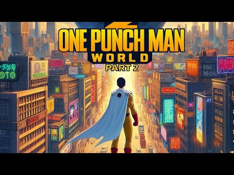 One Punch 👊 Man World: Second Encounter